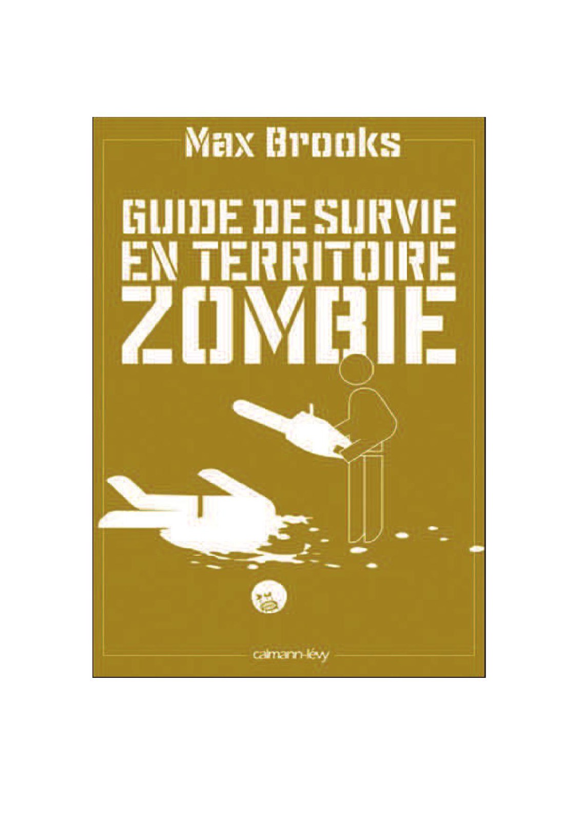 Le Guide De Survie En Territoire Zombie