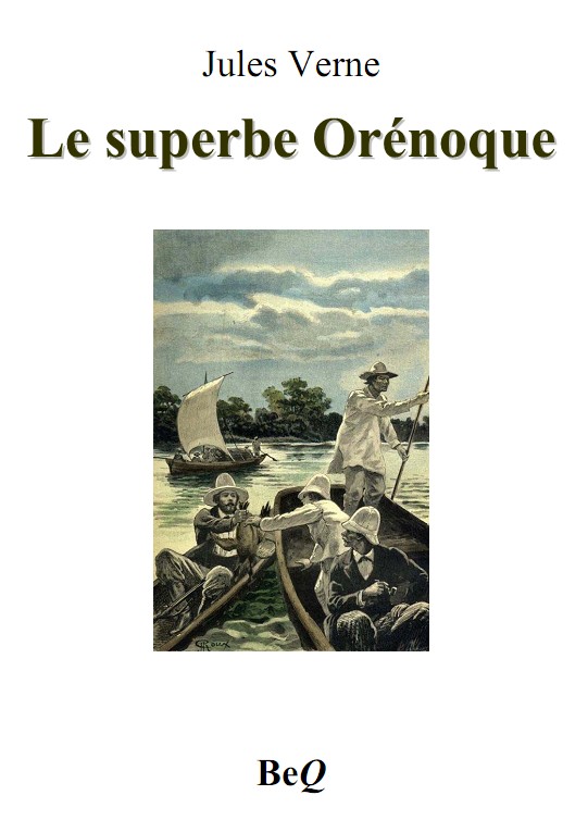 Le superbe Orénoque