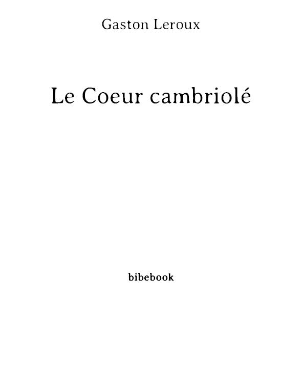 Le Coeur cambriolé