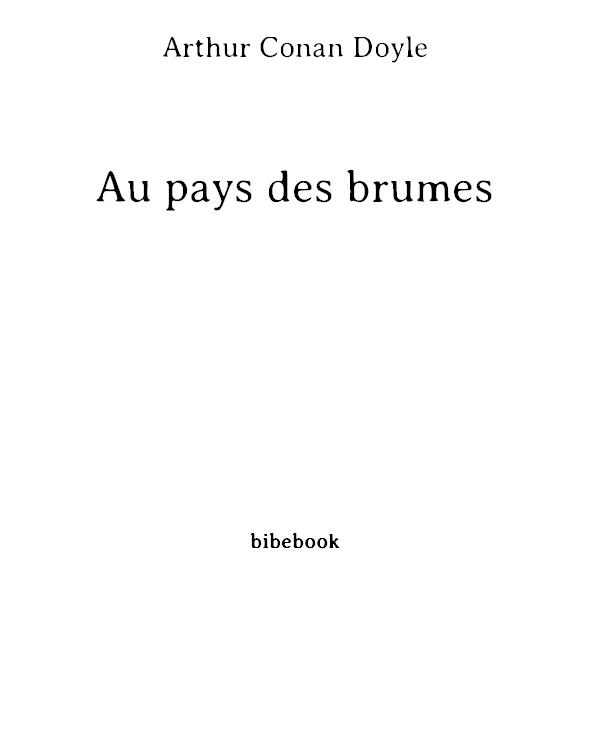 Au pays des brumes