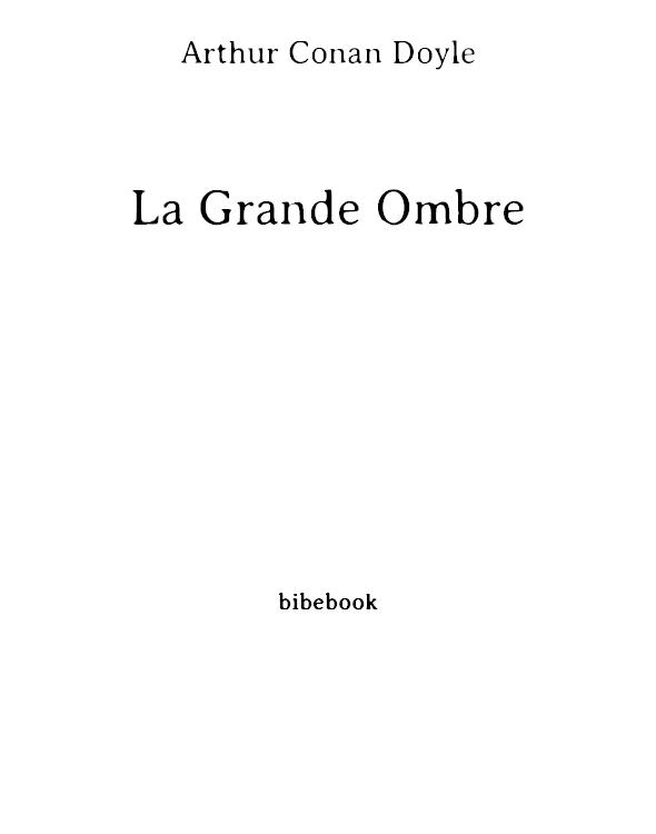 La Grande Ombre