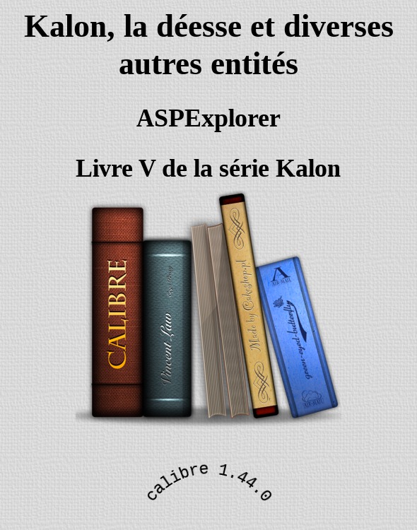 Kalon, la déesse et diverses autres entités