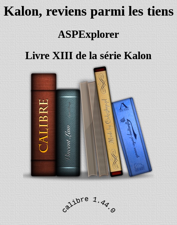 Kalon, reviens parmi les tiens