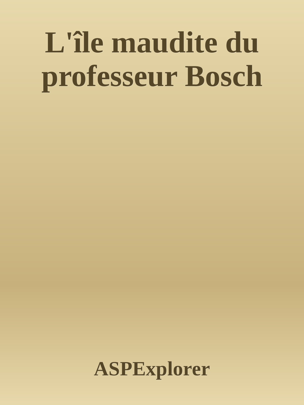 L'île maudite du professeur Bosch