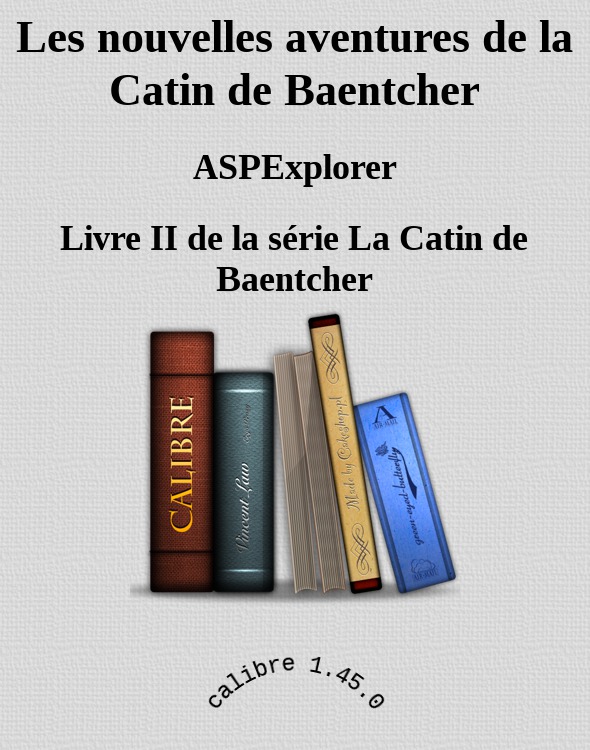 Les nouvelles aventures de la Catin de Baentcher