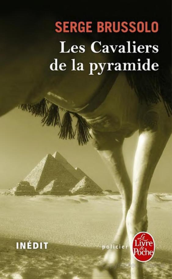 Les Cavaliers de la pyramide - inédit