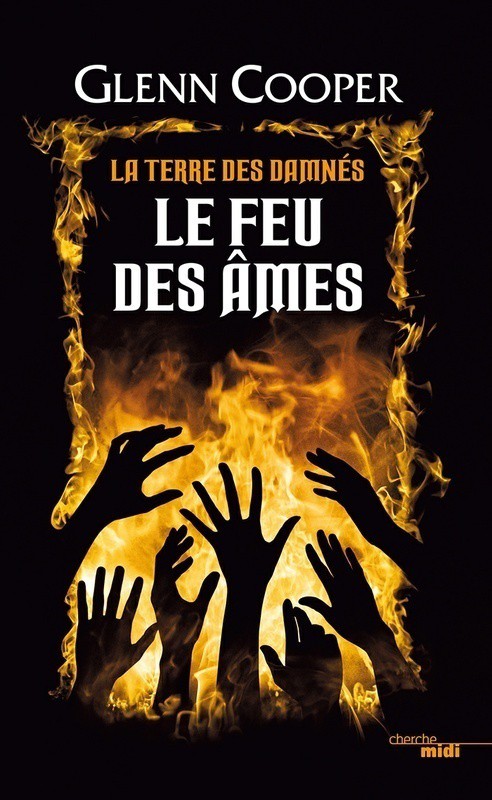 LA TERRE DES DAMNES - T02 - Le Feu Des Âmes