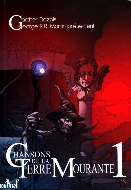 Chansons de la Terre mourante Tome 1