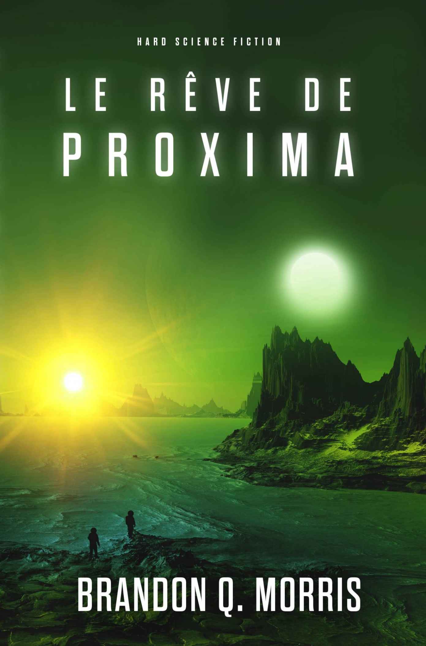 Le Rêve de Proxima: Science-fiction dure