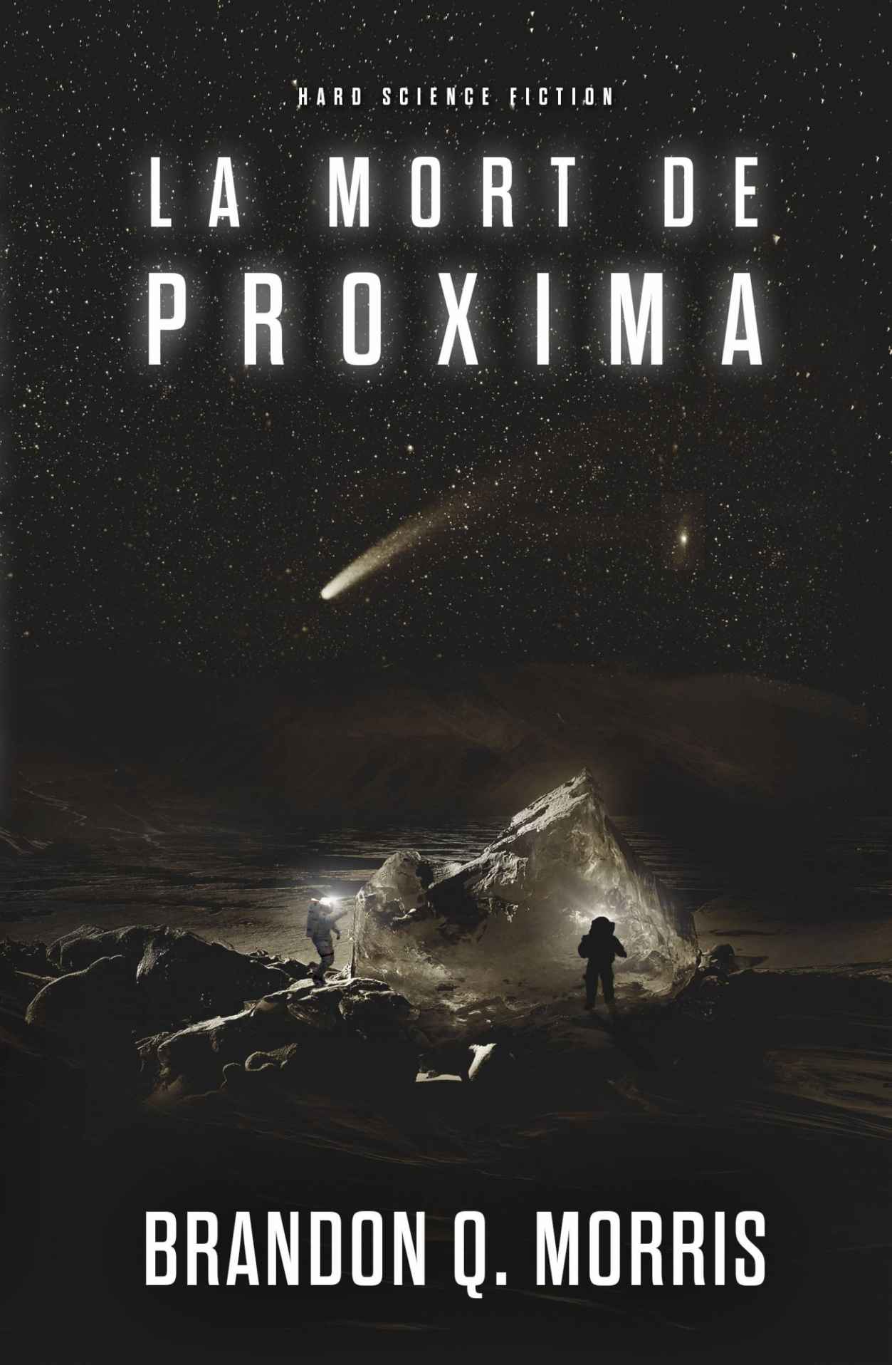 La Mort de Proxima: Hard Science Fiction (Proxima Centauri t. 2) (French Edition)